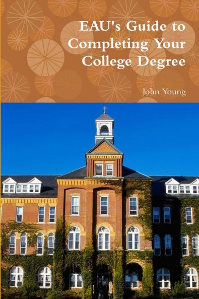 EAU's Guide to Completing Your College Degree