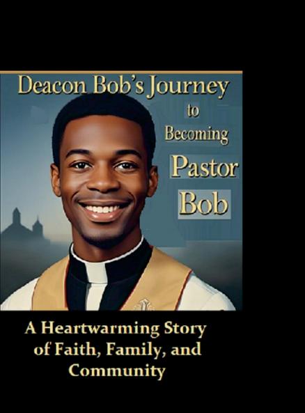 Deacon Bob's Journey to Becoming Pastor Bob