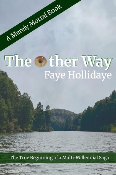 The Other Way (Merely Mortal Series Book 2)
