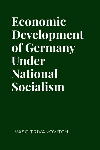 Economic Development of Germany under National Socialism