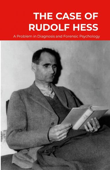 The Case of Rudolf Hess