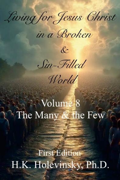 Living for Jesus Christ in a Broken and Sin-Filled World