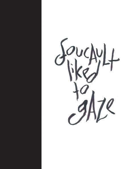 Madding Mission Foucault Liked To Gaze Jotter Book