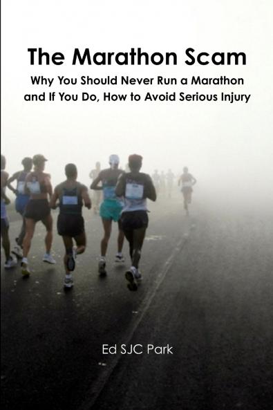 The Marathon Scam