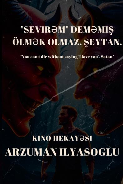 Sevirəm deməmiş  ölmək olmaz. Şeytan