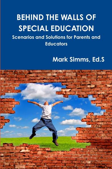BEHIND THE WALLS OF SPECIAL EDUCATION
