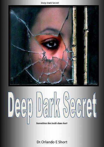 Deep Dark Secrets
