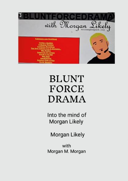Blunt Force Drama