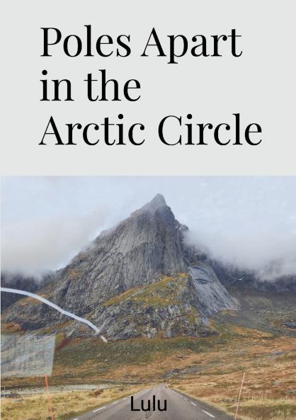 Poles Apart in the Arctic Circle