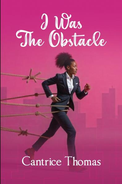 I Was The Obstacle