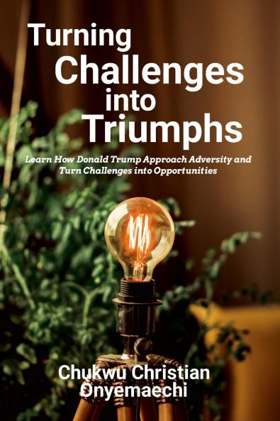 Turning Challenges into Triumphs