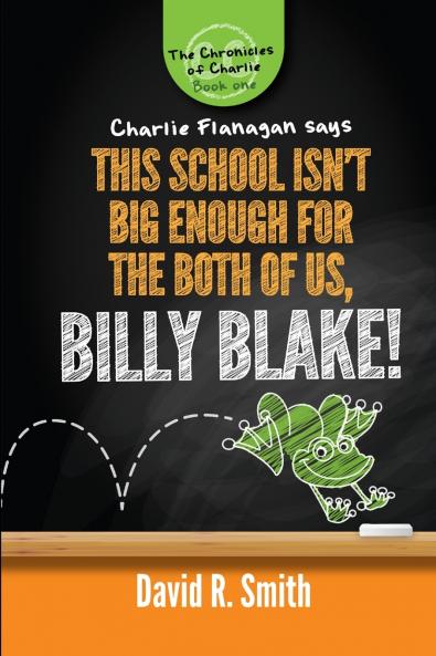 This School Isn't Big Enough For The Both Of Us Billy Blake!