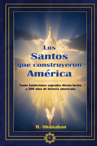 Los Santos que construyeron America
