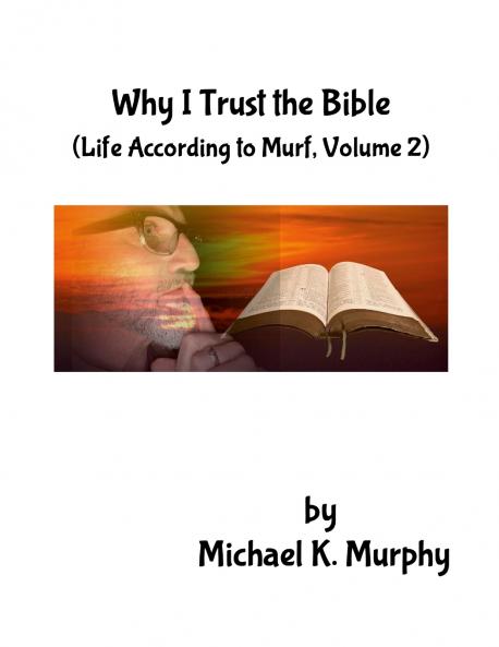 Why I Trust the Bible