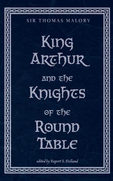 King Arthur and the Knights of the Round Table