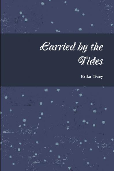 Carried by the Tides