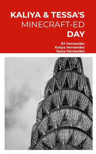 Kaliya & Tessa's Minecraft-ed Day