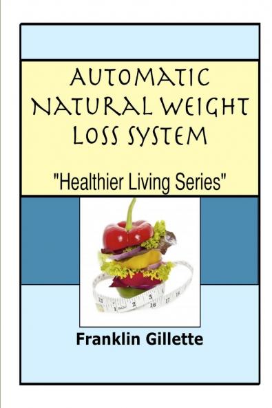 Automatic Natural Weight Loss System