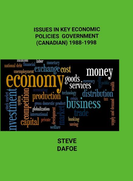 Issues in Key Economic Policies of Government  (Canadian) 1988-1998