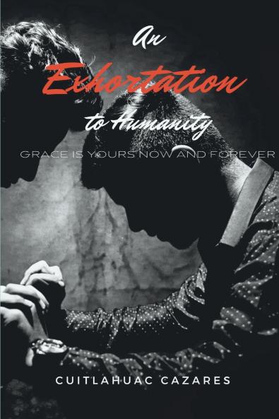 An Exhortation To Humanity