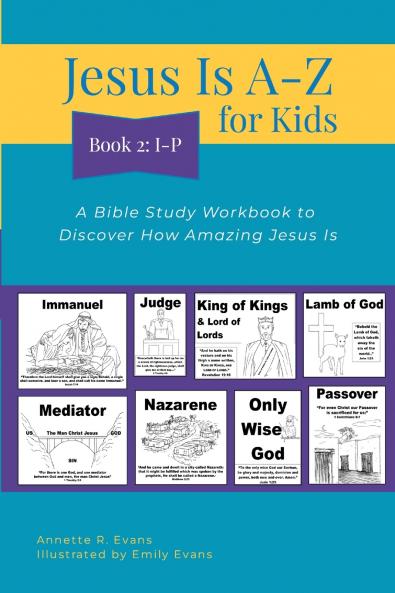 Jesus Is A-Z for Kids Book 2