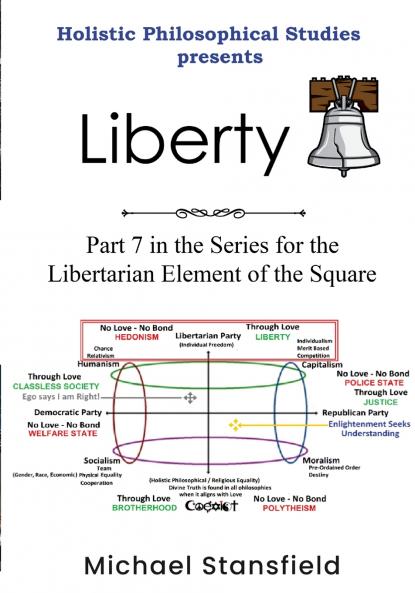 Holistic Philosophical Studies Presents Liberty
