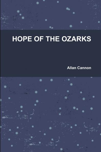 HOPE OF THE OZARKS