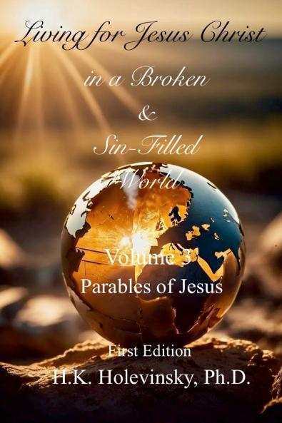 Living for Jesus Christ in a Broken and Sin-Filled World