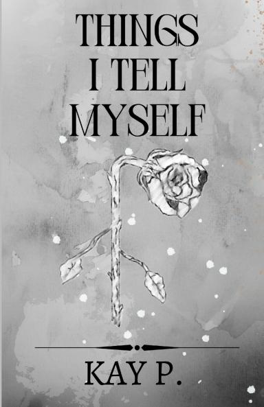 Things I Tell Myself