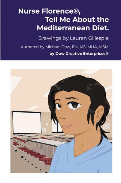 Nurse Florence® Tell Me About the Mediterranean Diet.