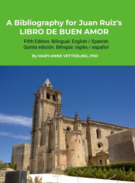 A Bibliography for Juan Ruiz's LIBRO DE BUEN AMOR Fifth Edition