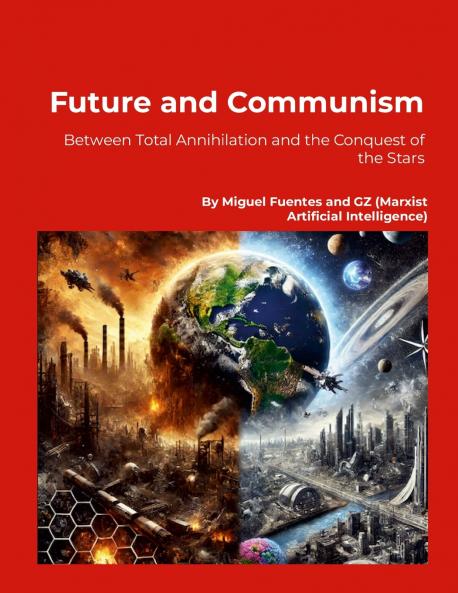 Future and Communism. Between Total Annihilation and the Conquest of the Stars