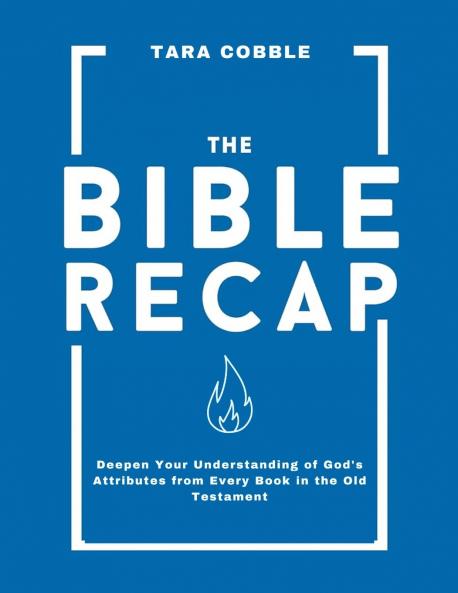 The Bible Recap