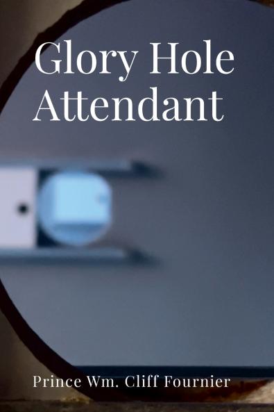 Glory Hole Attendant