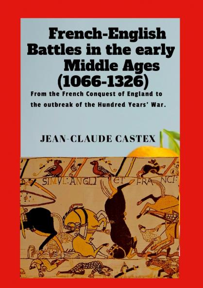 FRENCH-ENGLISH BATTLES IN THE EARLY MIDDLE AGES