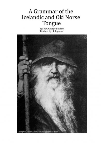 A Grammar of the Icelandic and Old Norse Tongue