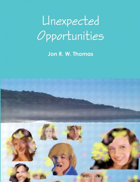 Unexpected Opportunities