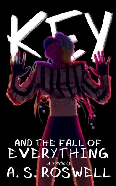 Key and the Fall of Everything