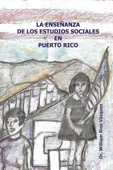 La enseñanza de los Estudios Sociales en Puerto Rico