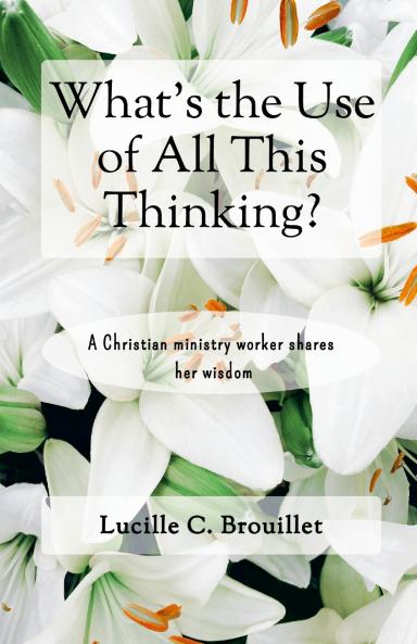 What's the Use of All This Thinking?