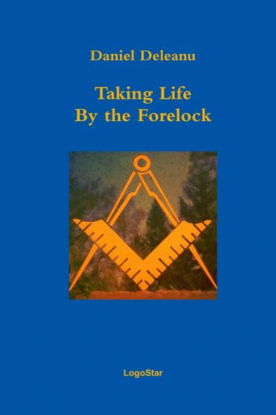 Taking Life by the Forelock