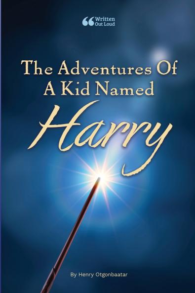 The Adventures Of A Kid Named Harry