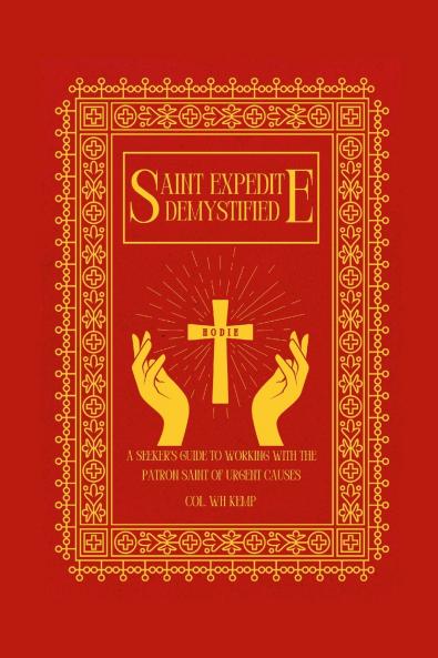Saint Expedite Demystified
