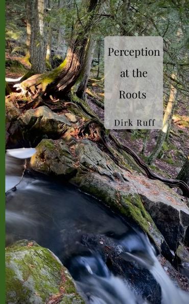 Perception at the Roots