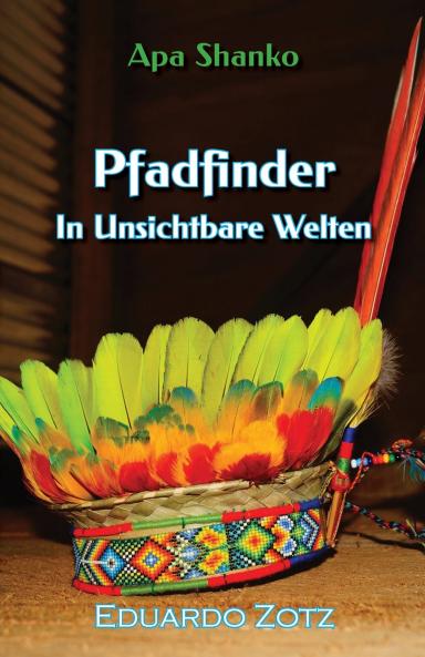 Pfadfinder in unsichtbare Welten