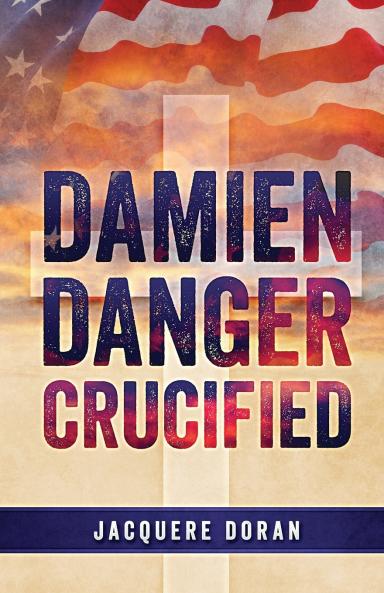 Damien Danger Crucified