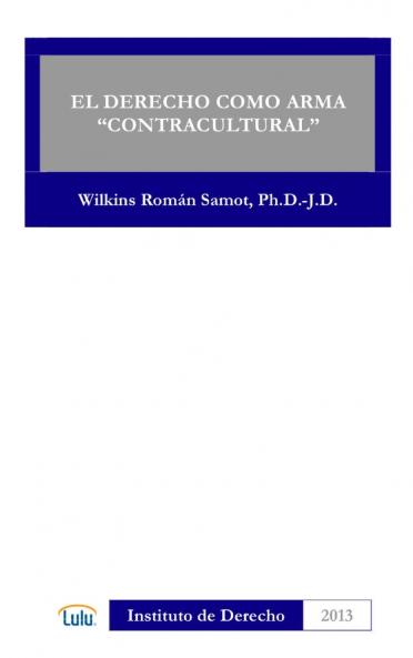 EL DERECHO COMO ARMA CONTRACULTURAL