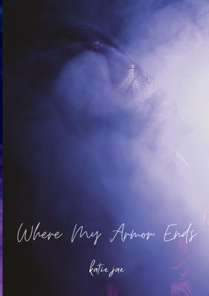 Where My Armor Ends