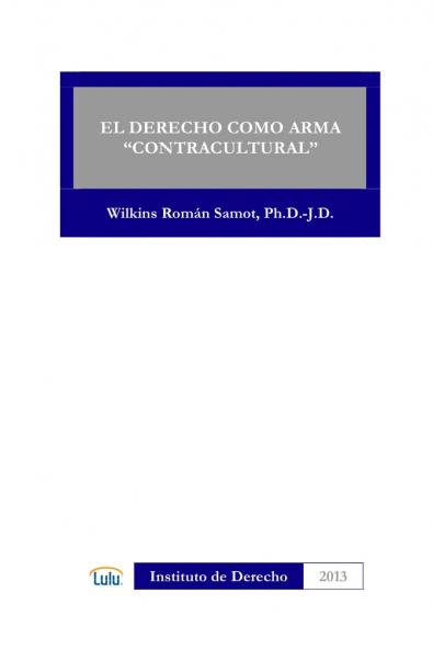 EL DERECHO COMO ARMA CONTRACULTURAL