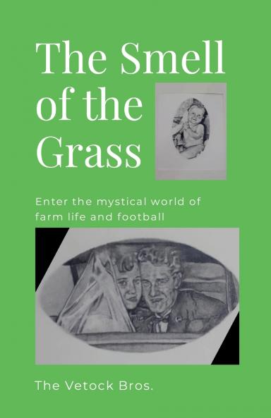 The Smell of the Grass